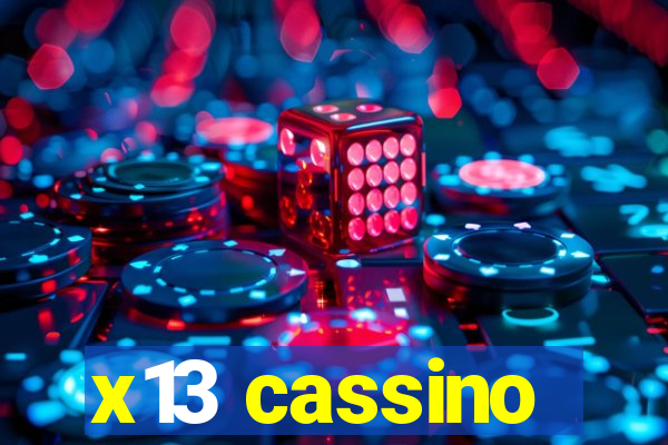 x13 cassino